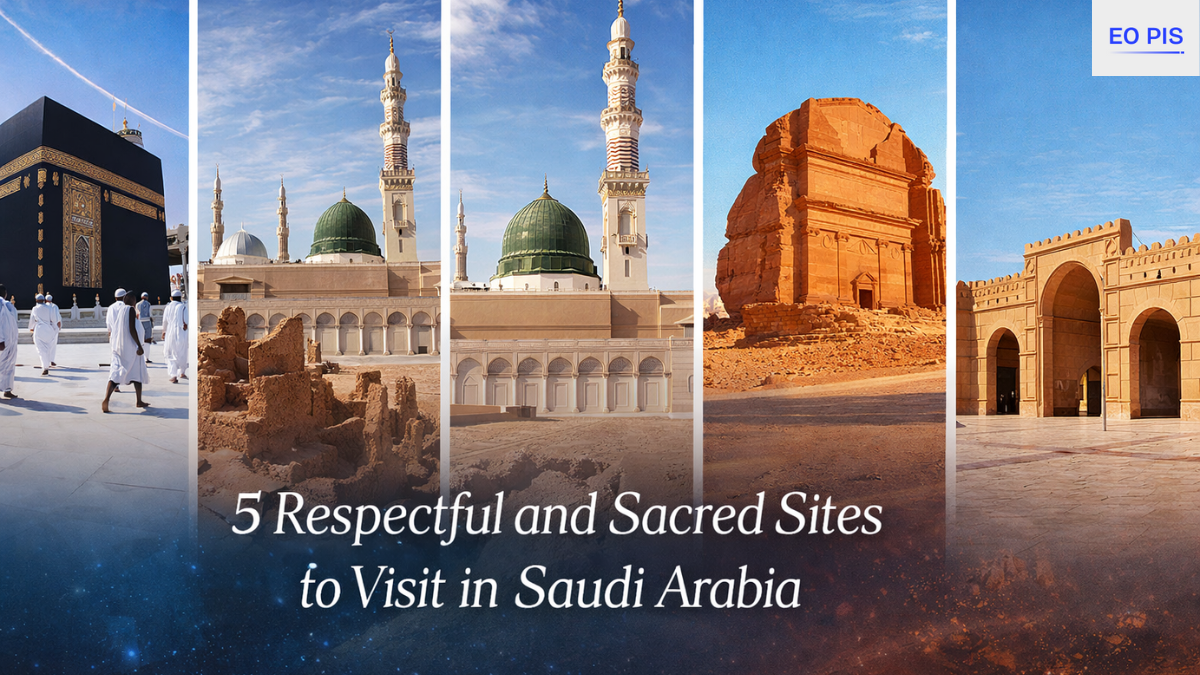5 Respectful & Sacred Sites to Visit in Saudi Arabia