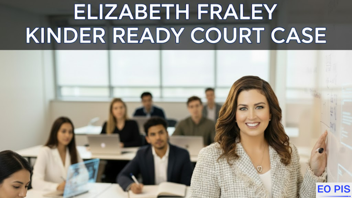 Elizabeth Fraley Kinder Ready Court Case