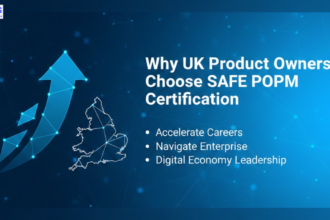 Why UK Product Owners Choose SAFe POPM Certification