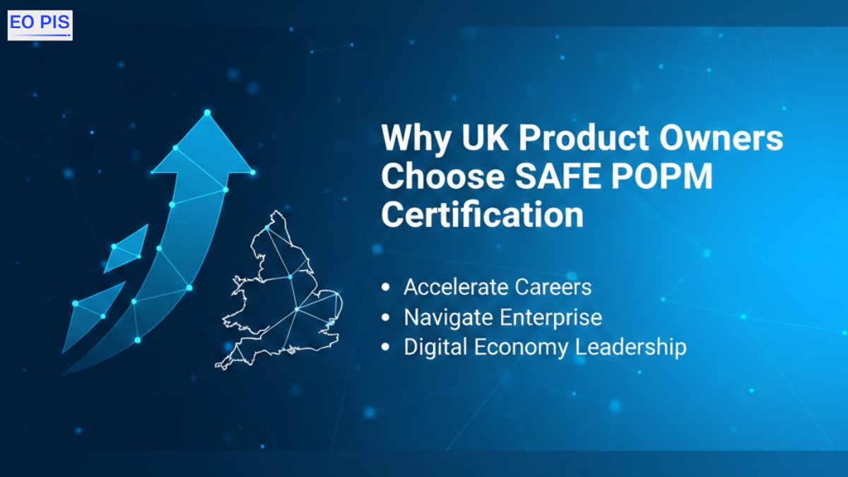 Why UK Product Owners Choose SAFe POPM Certification
