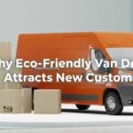 Why Eco-Friendly Van Delivery Attracts New Customers