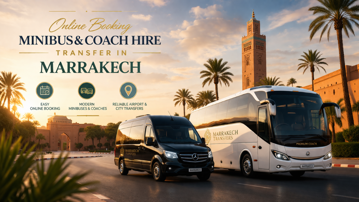 Online Booking Minibus and Coach Hire Transfer in Marrakech